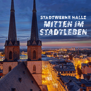 Stadtwerke Halle Imagebanner Mitten im Leben Stadtwerke Halle Imagebanner Mitten im Leben