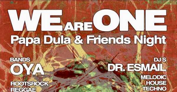We are One - Papa Dula & Friends Night
